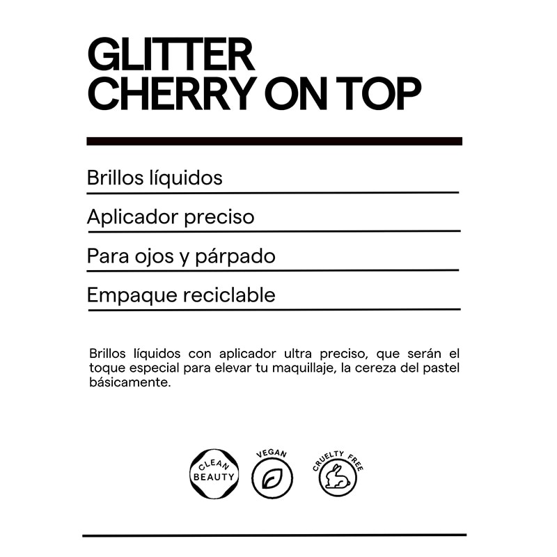 GLITTER CHERRY ON TOP (BRILLOS L&Iacute;QUIDOS PARA P&Aacute;RPADOS Y PIEL)